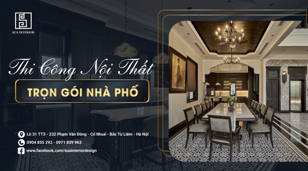 Thi Công Nội Thất Trọn Gói Nhà Phố