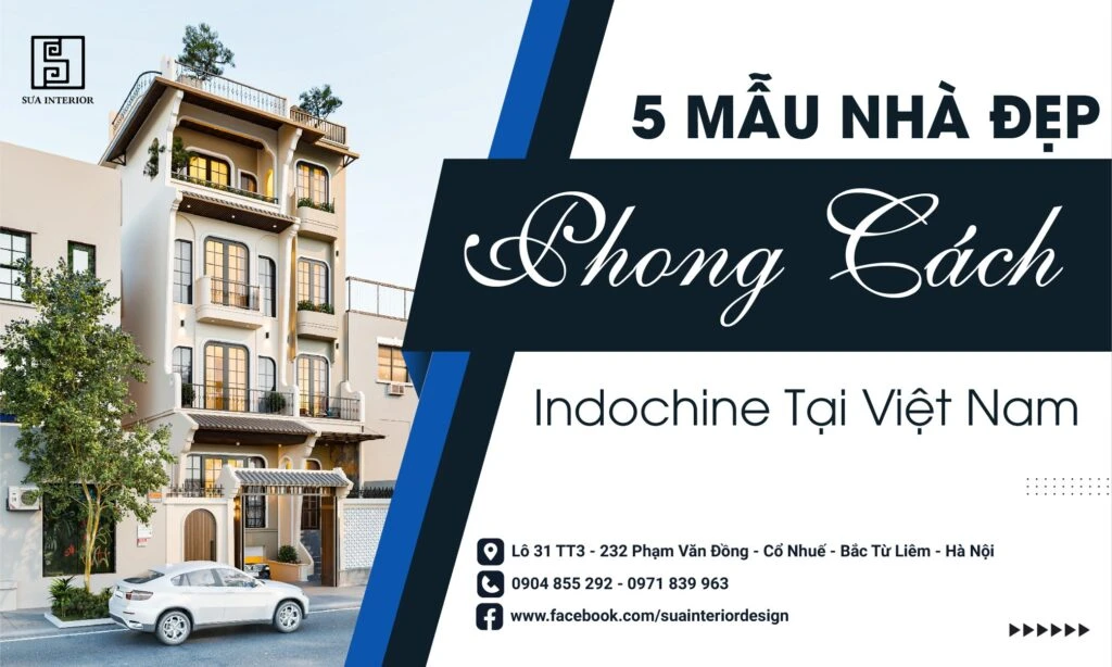 Mẫu Nhà Đẹp Phong Cách Indochine