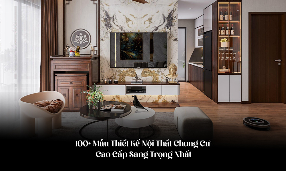 Thiết kế nội thất chung cư cao cấp