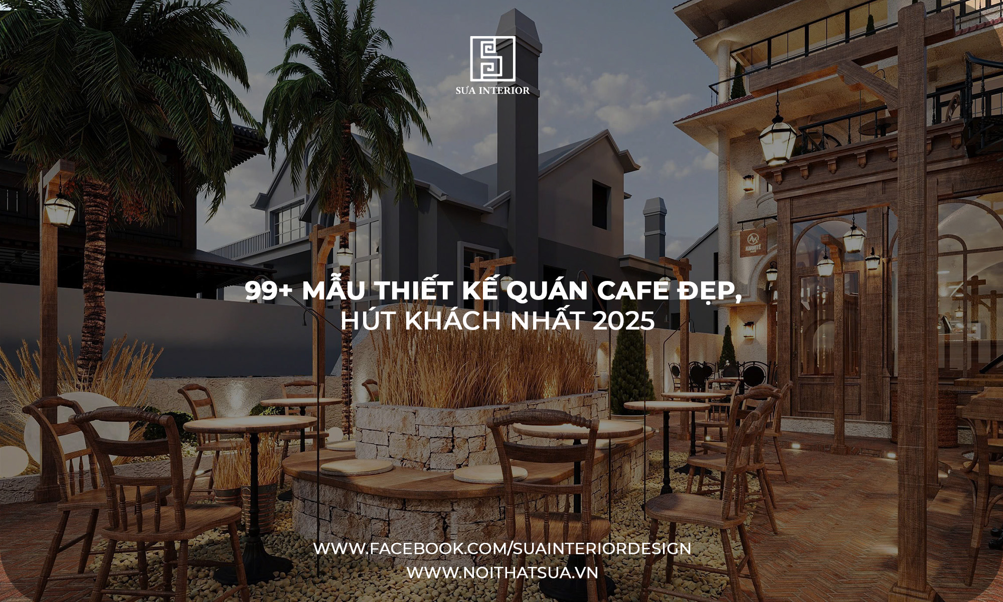 Thiết kế quán cafe đẹp hút khách tại Nội Thất Sưa