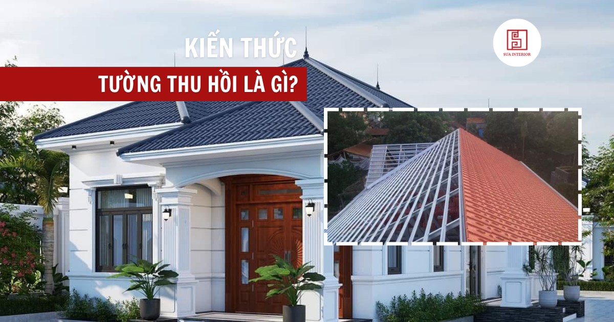 Tường thu hồi là gì