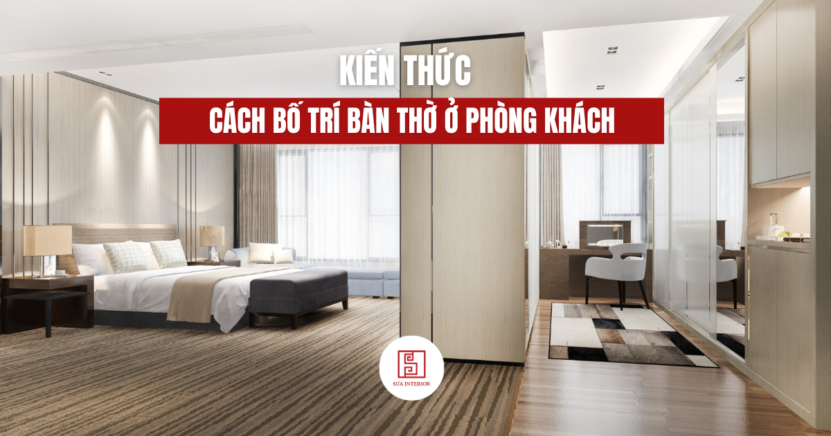 Cách bố trí bàn thờ ở phòng khách nhà ống chuẩn phong thủy [2025]