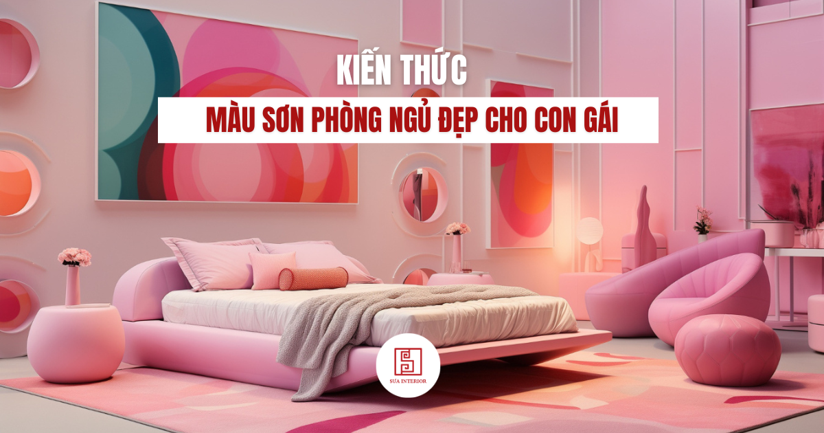 màu sơn phòng ngủ đẹp cho con gái