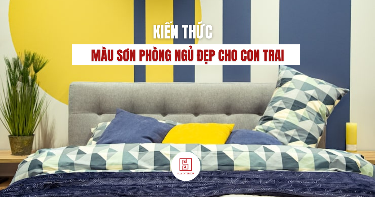 Top mẫu màu sơn phòng ngủ đẹp cho con trai tuổi teen, thiếu niên nam