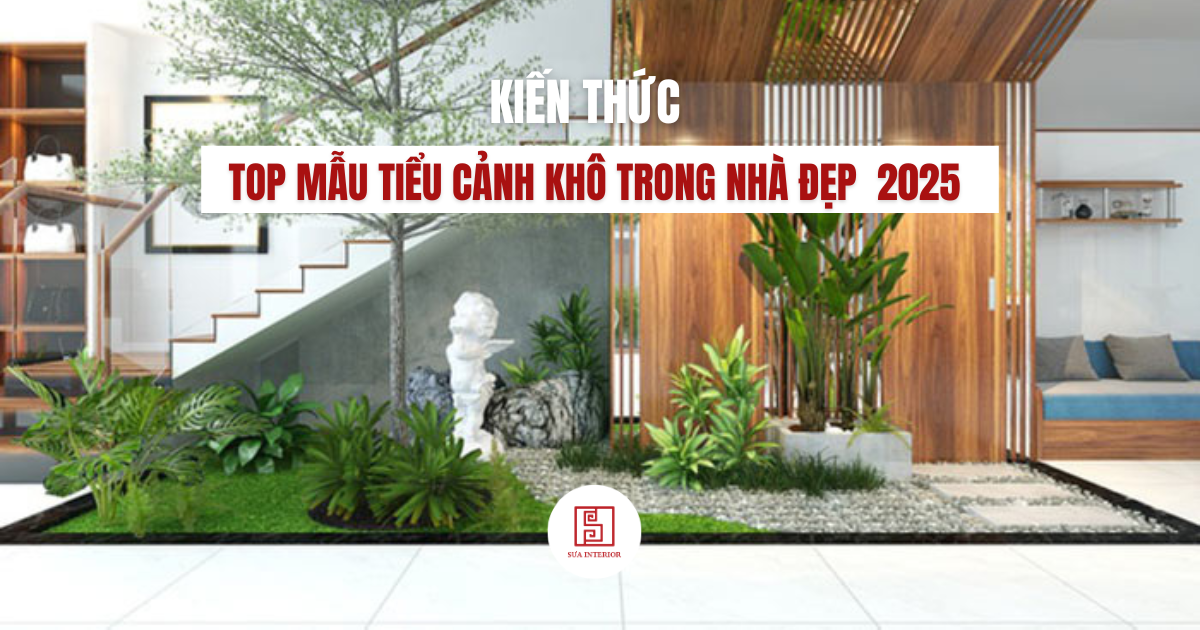 Top các mẫu tiểu cảnh khô trong nhà đẹp & hiện đại nhất 2025