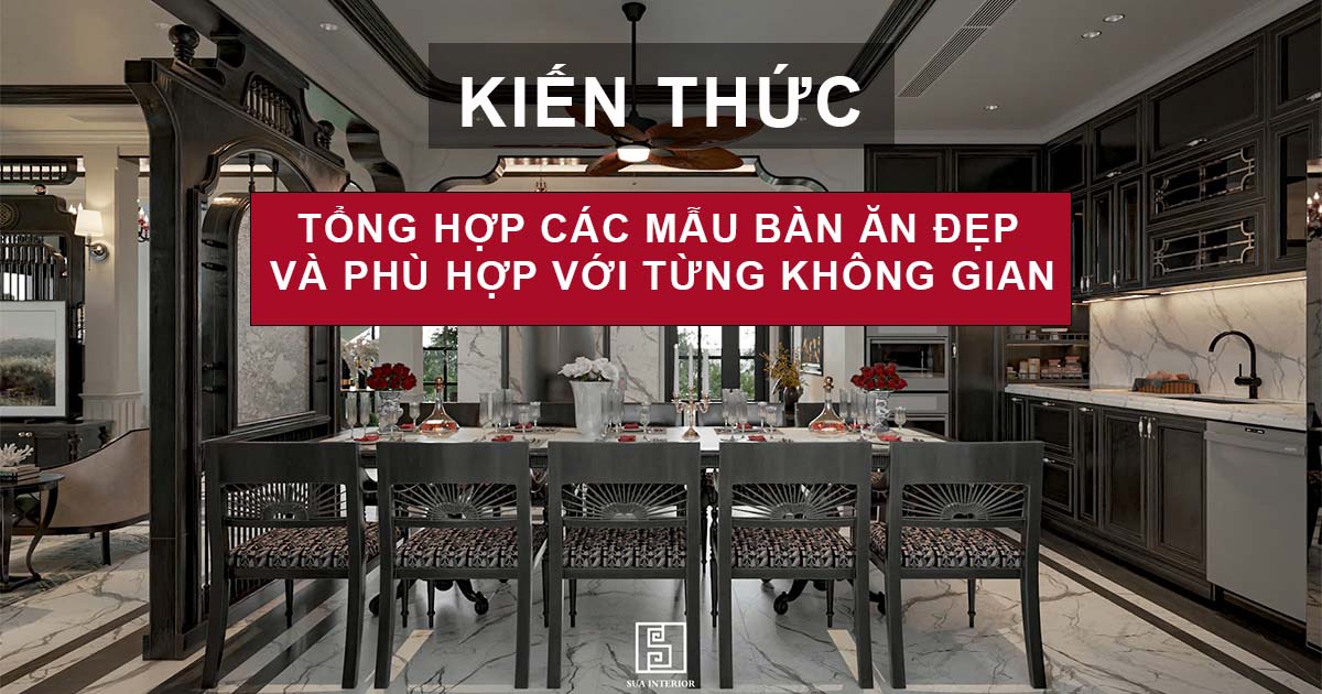 30+ Mẫu bàn ăn Indochine đẹp và sang trọng. Báo giá, mẫu mới và cách chọn chuẩn nhất