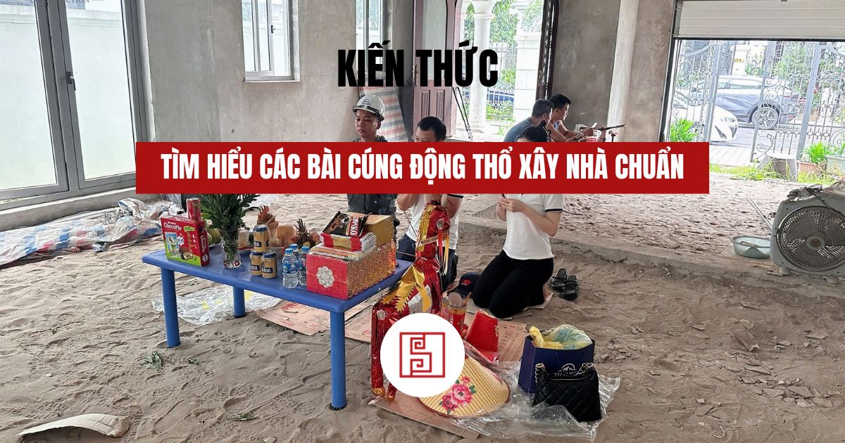 Mẫu văn khấn động thổ xây nhà chuẩn [Ngắn gọn và đầy đủ]