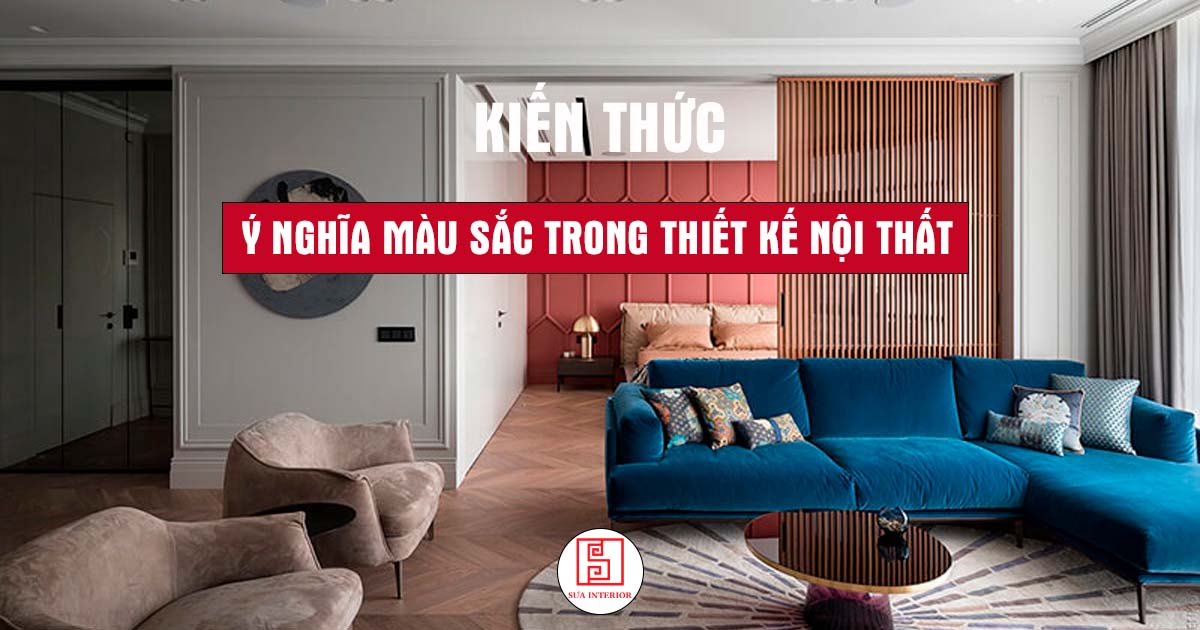 Màu sắc trong thiết kế nội thất