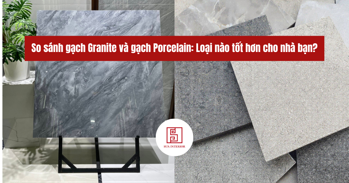 so sánh gạch granite và gạch porcelain
