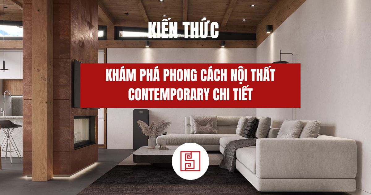 Phong cách nội thất Contemporary