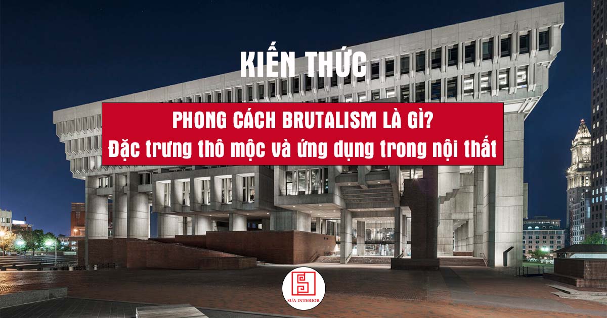 Phong cách Brutalism là gì?