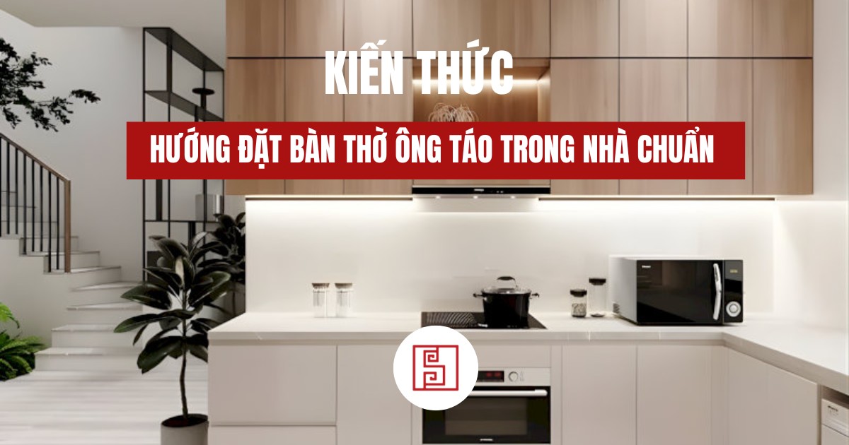 hướng đặt bàn thờ ông táo trong nhà